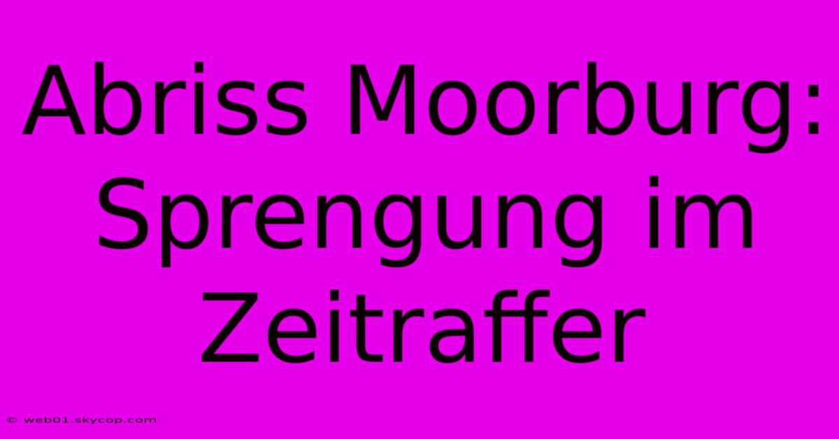 Abriss Moorburg: Sprengung Im Zeitraffer