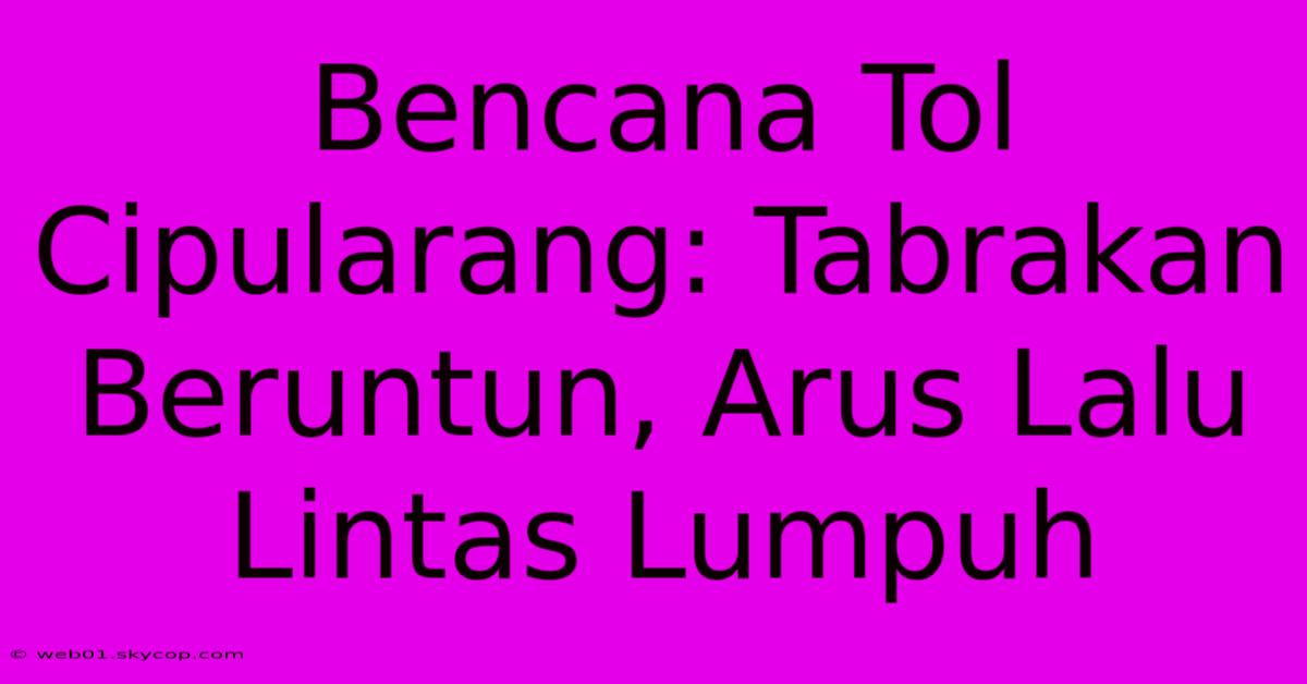 Bencana Tol Cipularang: Tabrakan Beruntun, Arus Lalu Lintas Lumpuh  