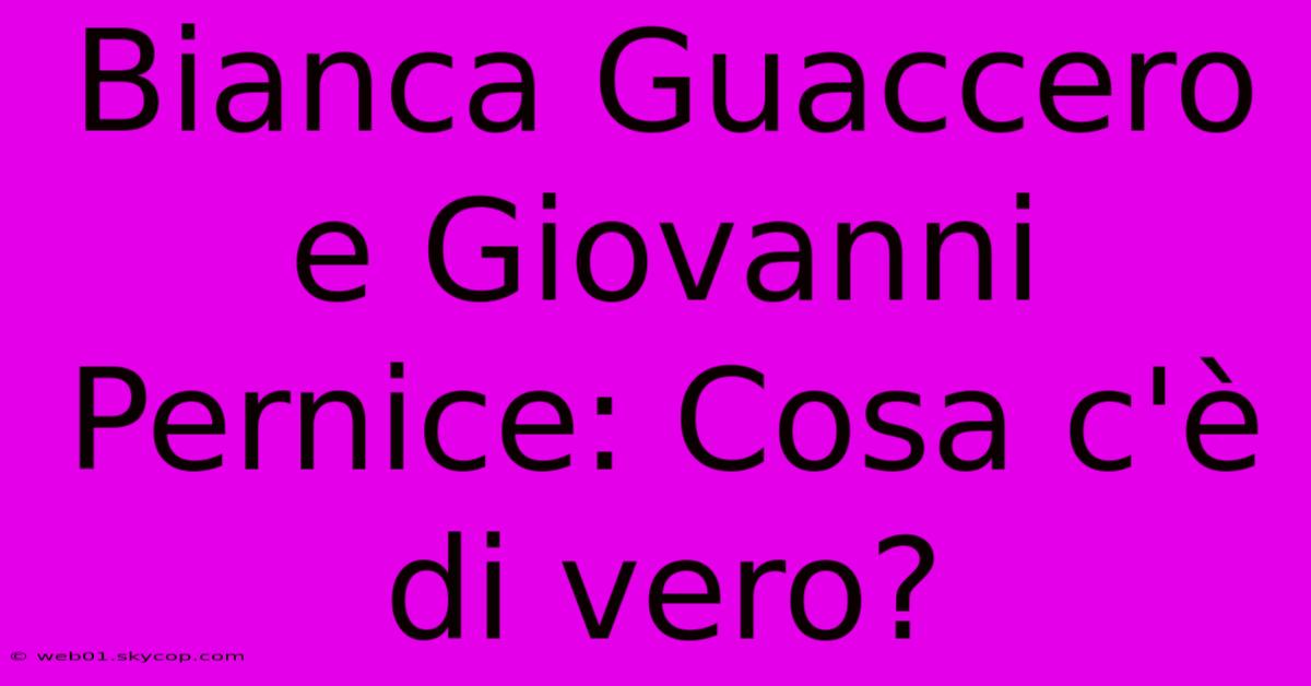 Bianca Guaccero E Giovanni Pernice: Cosa C'è Di Vero?