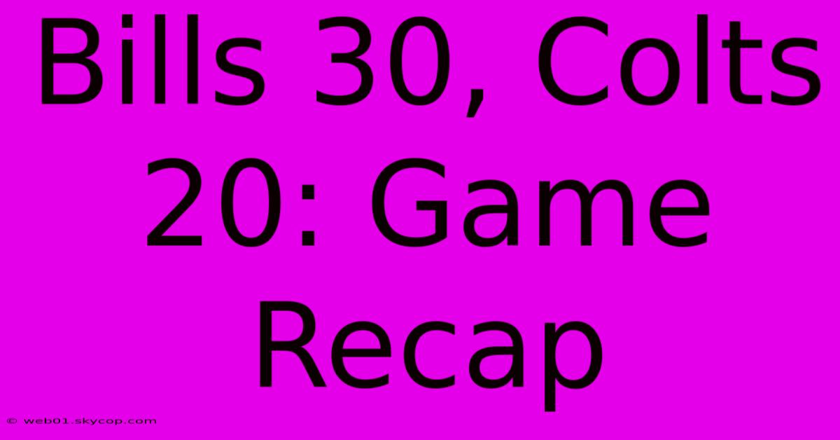 Bills 30, Colts 20: Game Recap