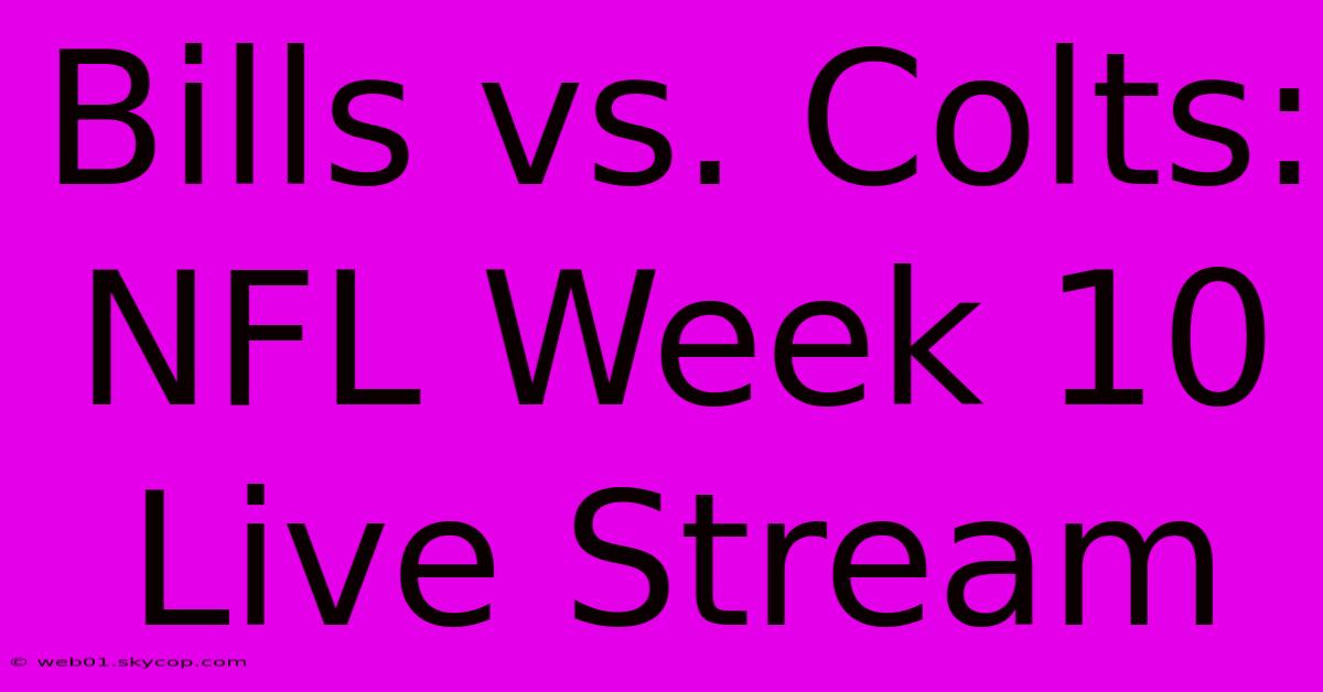 Bills Vs. Colts: NFL Week 10 Live Stream