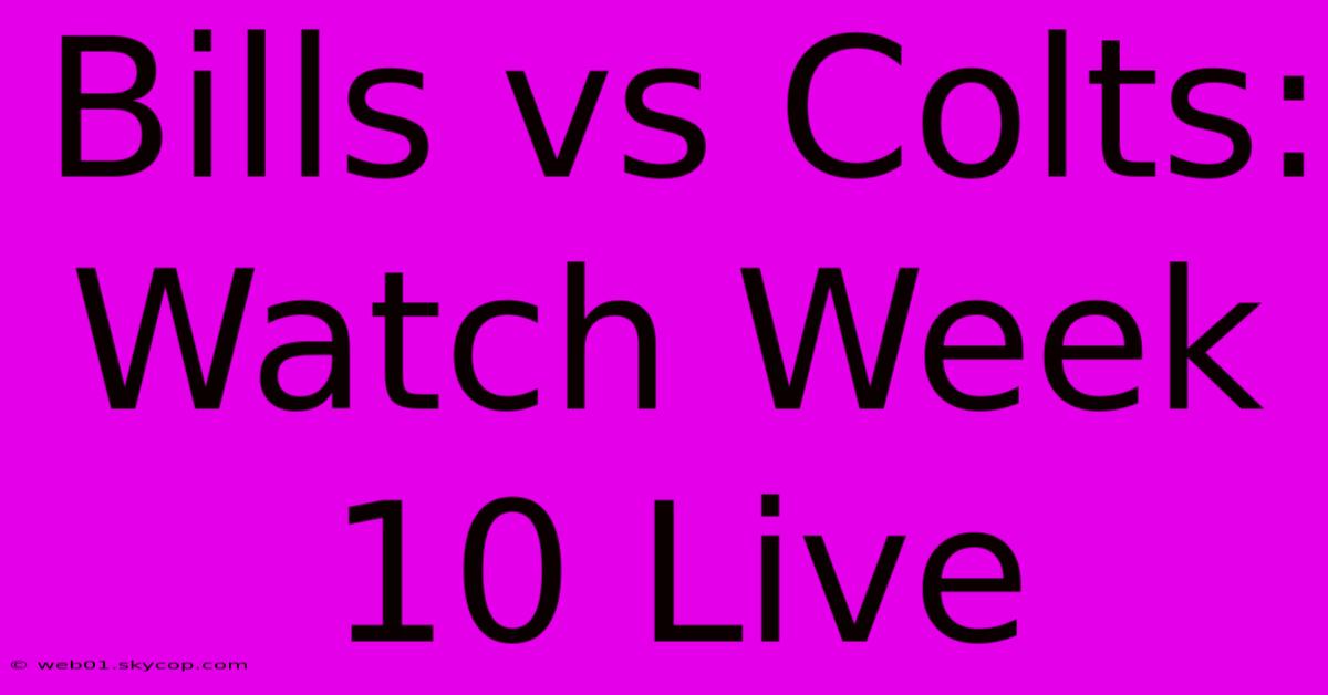 Bills Vs Colts: Watch Week 10 Live