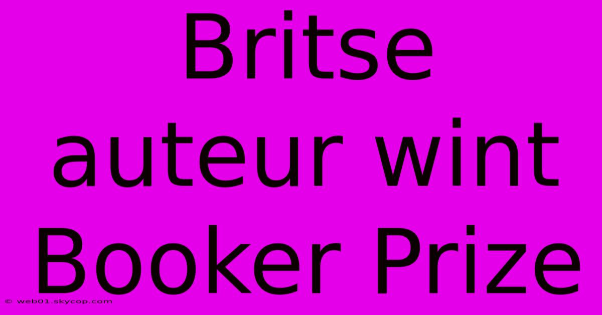 Britse Auteur Wint Booker Prize