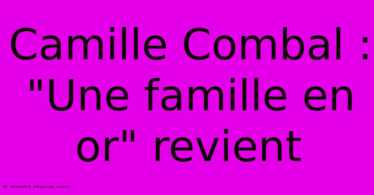 Camille Combal : 