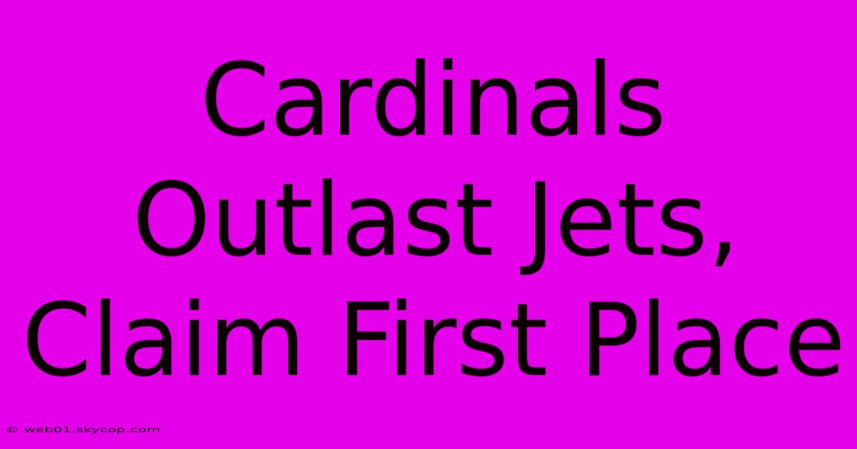 Cardinals Outlast Jets, Claim First Place