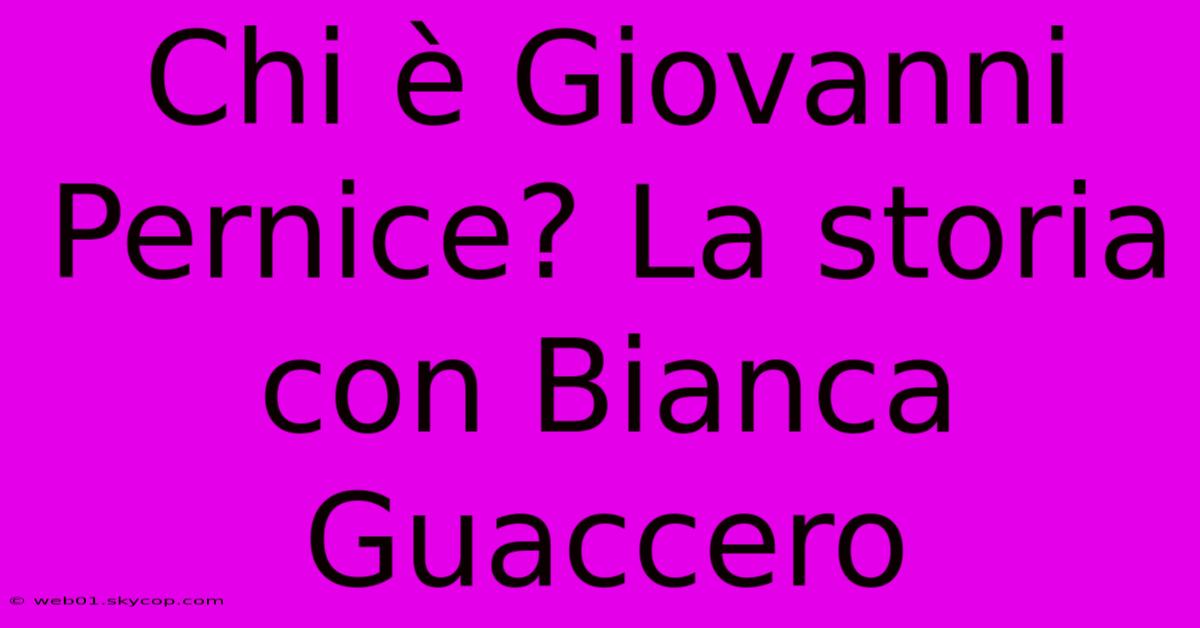 Chi È Giovanni Pernice? La Storia Con Bianca Guaccero