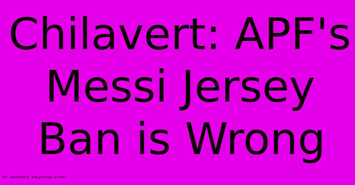 Chilavert: APF's Messi Jersey Ban Is Wrong