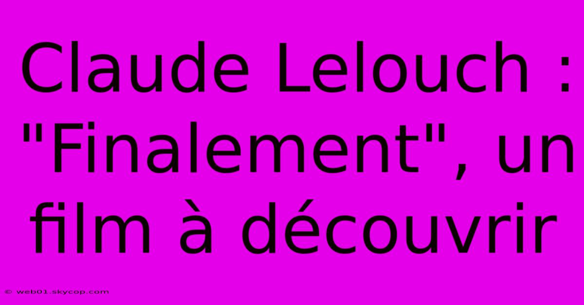 Claude Lelouch : 