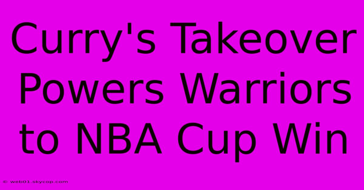 Curry's Takeover Powers Warriors To NBA Cup Win