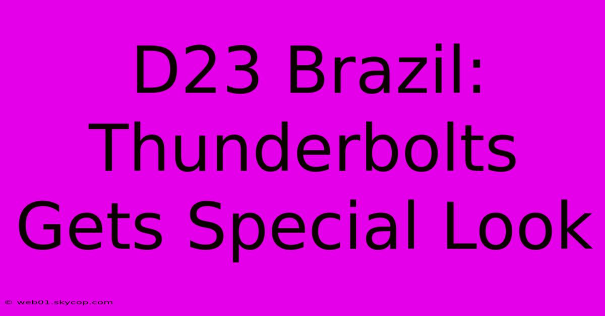 D23 Brazil: Thunderbolts Gets Special Look