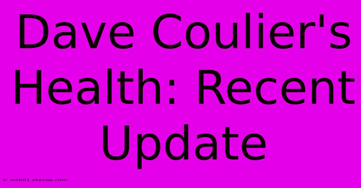 Dave Coulier's Health: Recent Update 