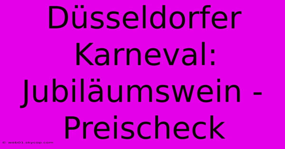 Düsseldorfer Karneval: Jubiläumswein - Preischeck