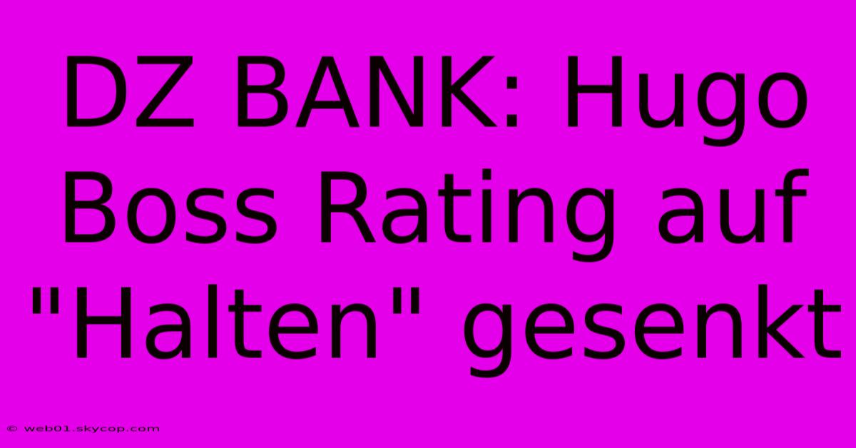 DZ BANK: Hugo Boss Rating Auf 