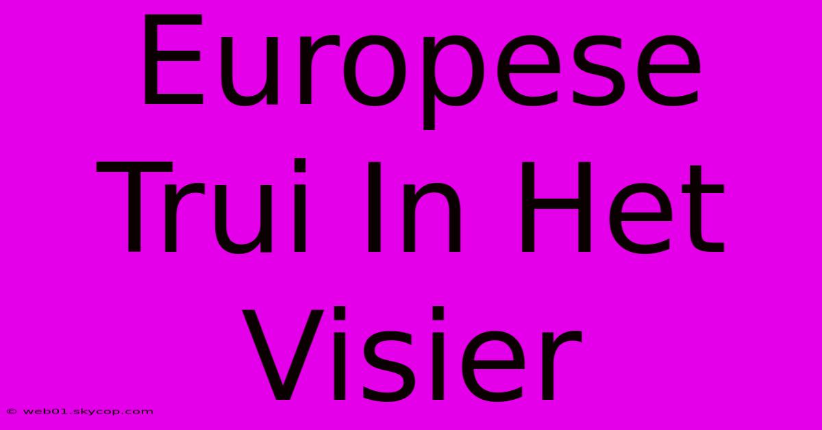 Europese Trui In Het Visier