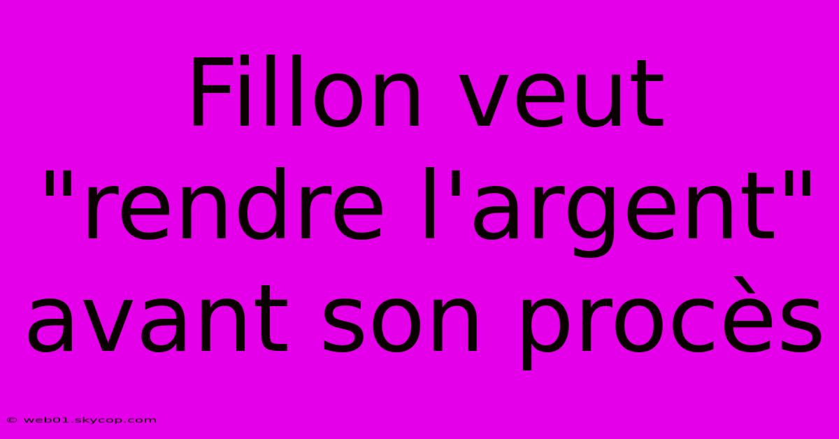 Fillon Veut 