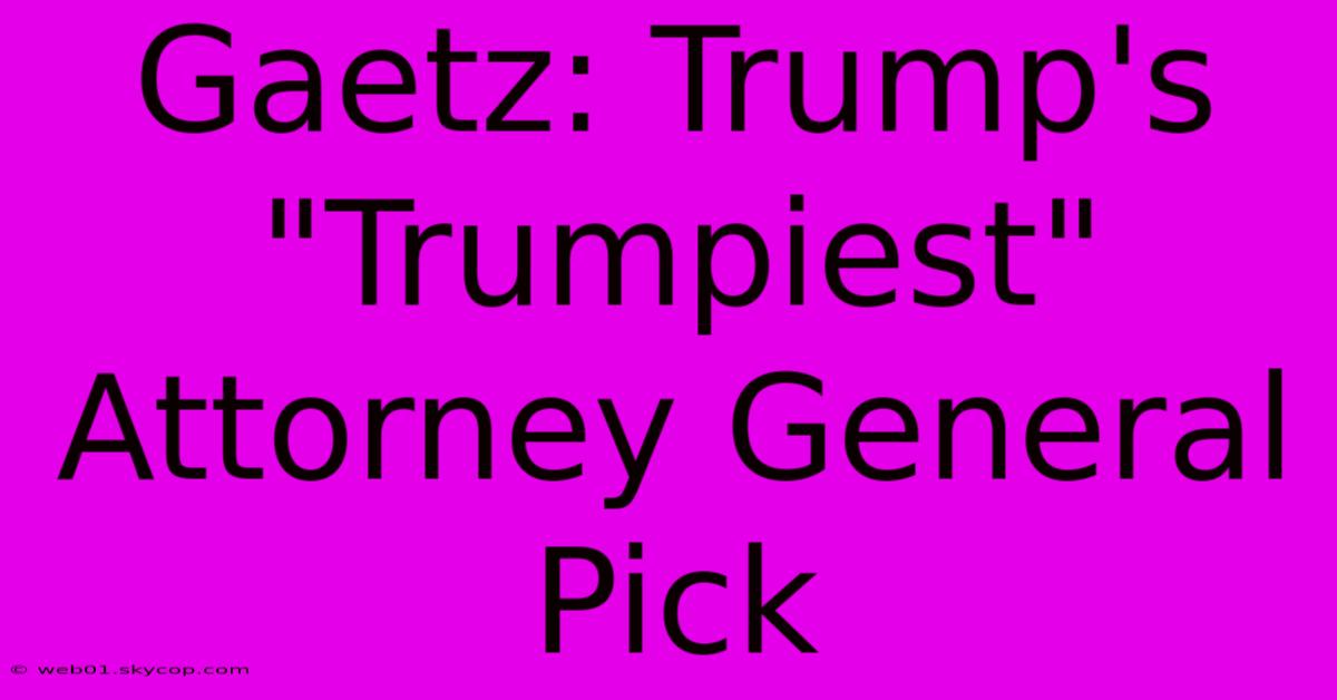 Gaetz: Trump's 