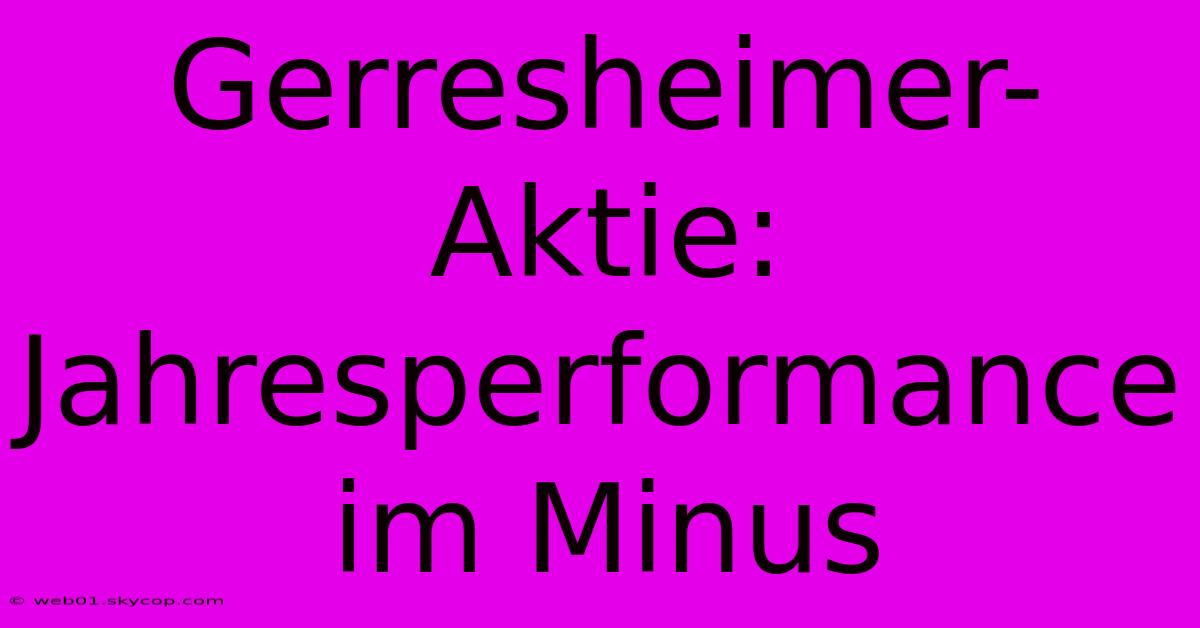 Gerresheimer-Aktie: Jahresperformance Im Minus