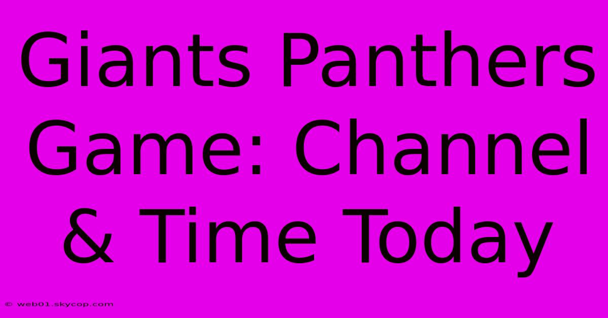 Giants Panthers Game: Channel & Time Today 