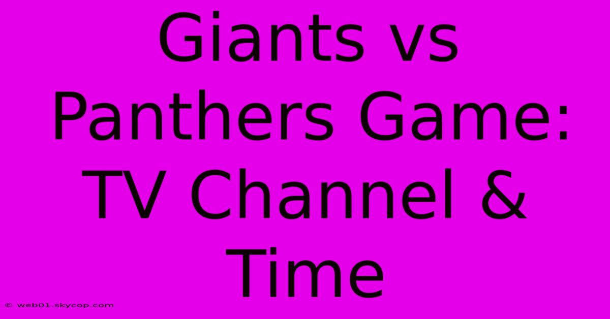 Giants Vs Panthers Game: TV Channel & Time