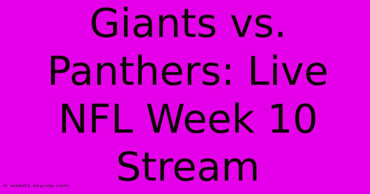 Giants Vs. Panthers: Live NFL Week 10 Stream