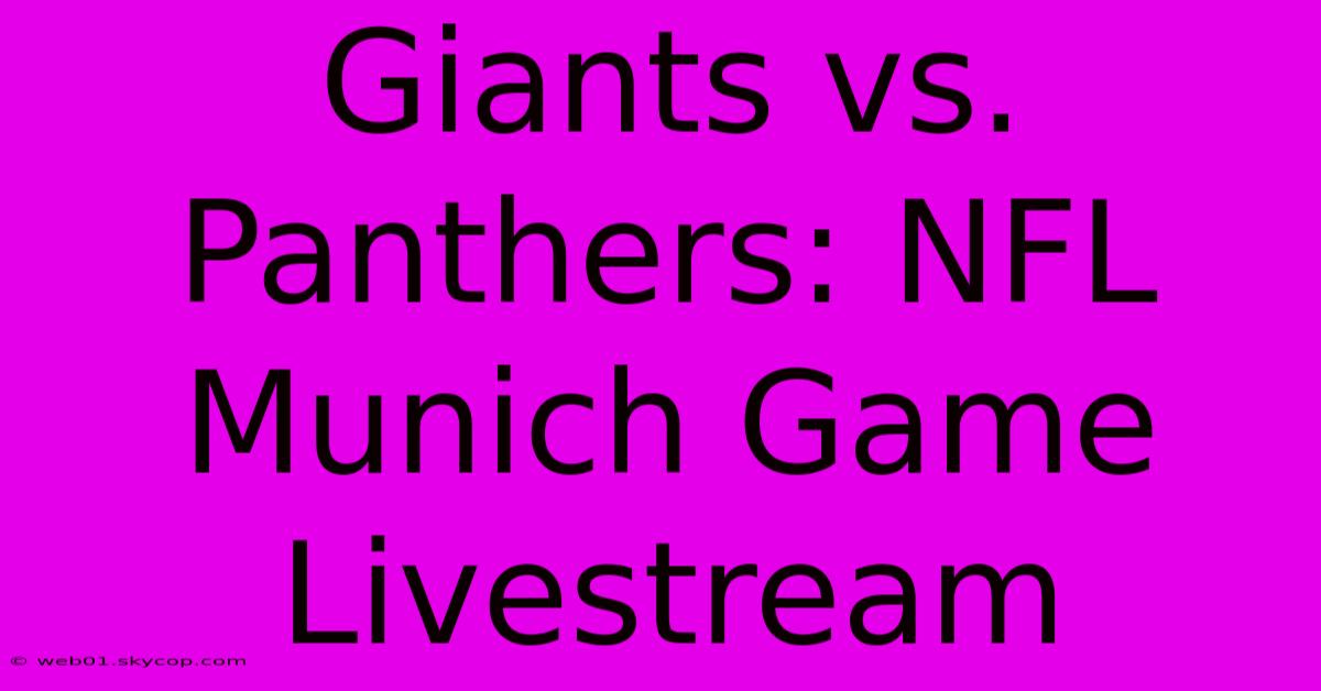 Giants Vs. Panthers: NFL Munich Game Livestream 