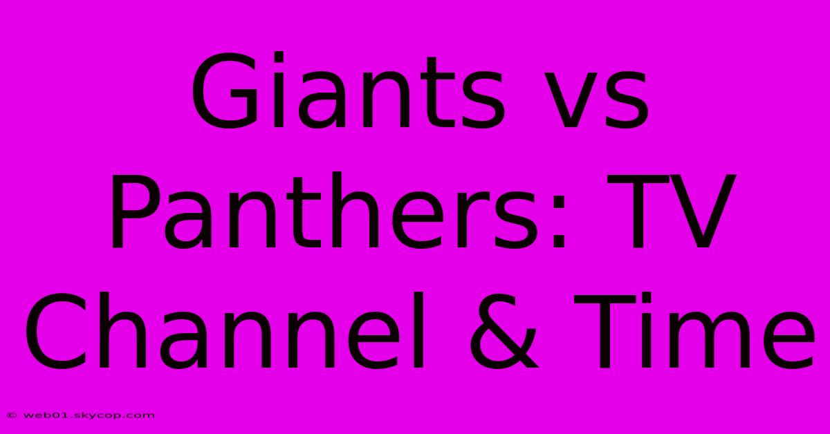 Giants Vs Panthers: TV Channel & Time