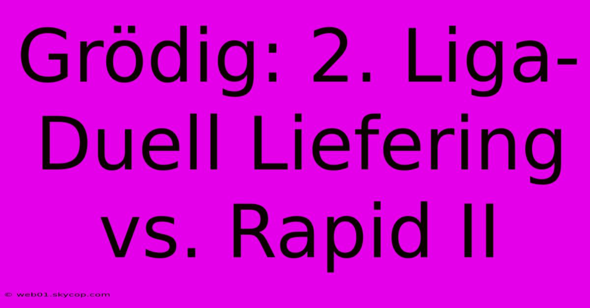 Grödig: 2. Liga-Duell Liefering Vs. Rapid II 