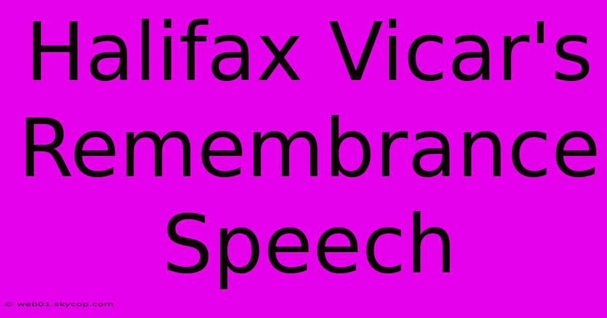 Halifax Vicar's Remembrance Speech