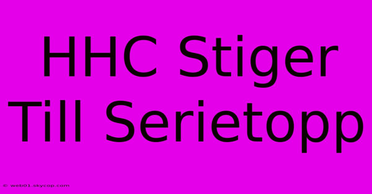 HHC Stiger Till Serietopp