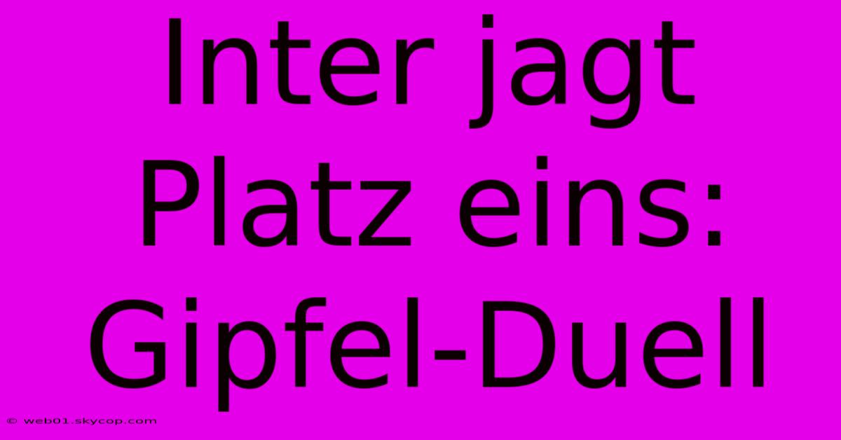 Inter Jagt Platz Eins: Gipfel-Duell