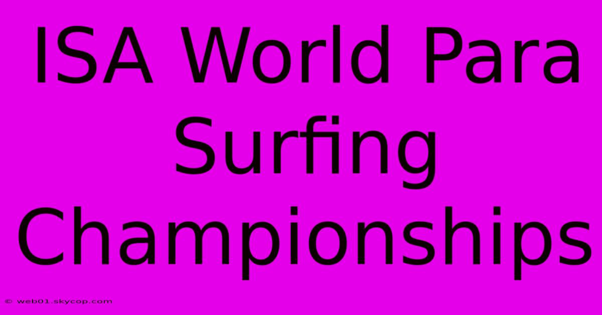 ISA World Para Surfing Championships