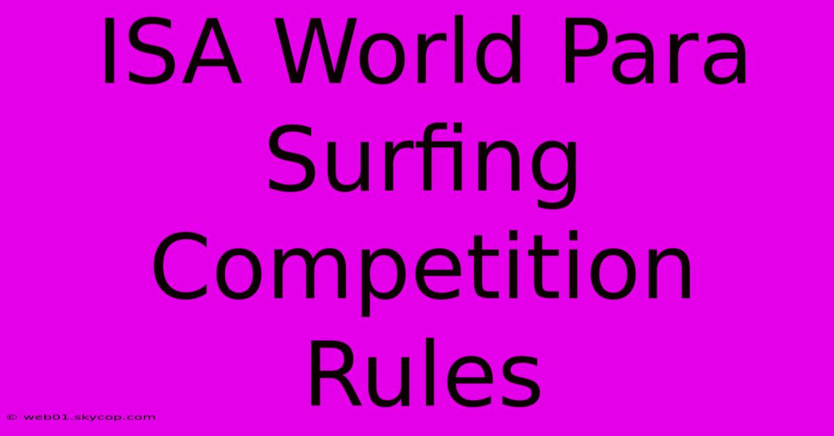 ISA World Para Surfing Competition Rules