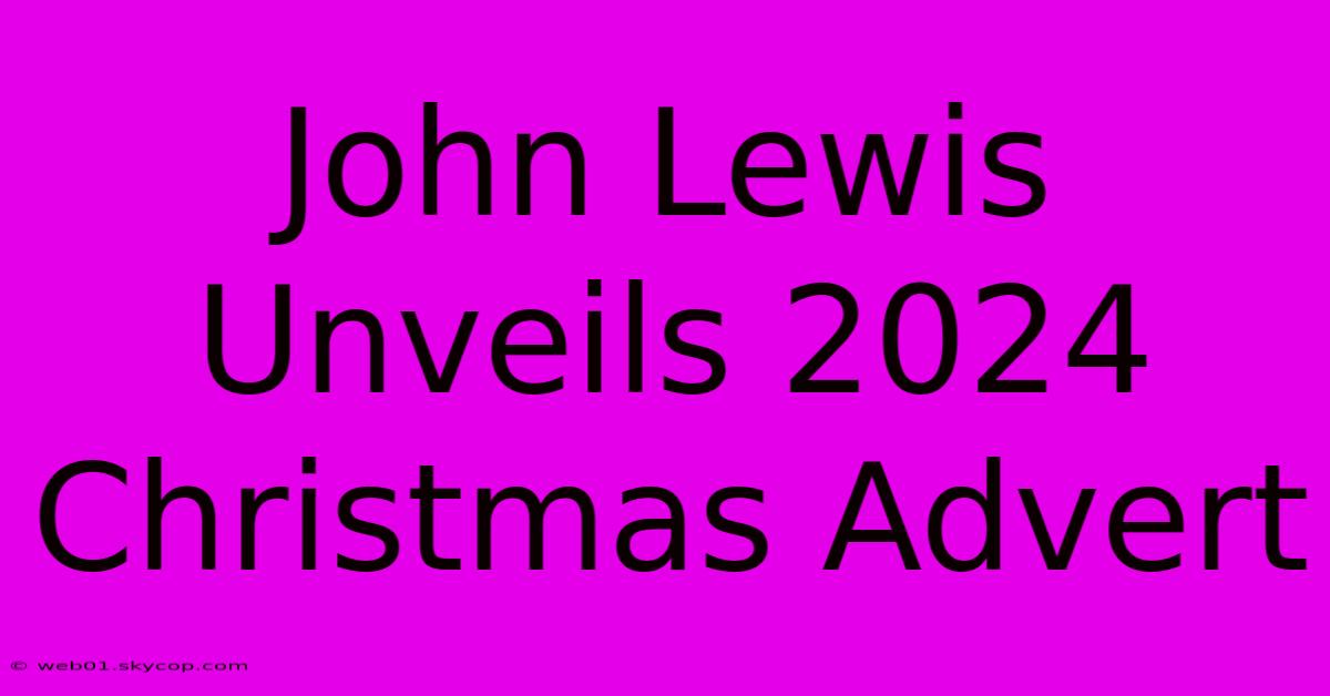 John Lewis Unveils 2024 Christmas Advert