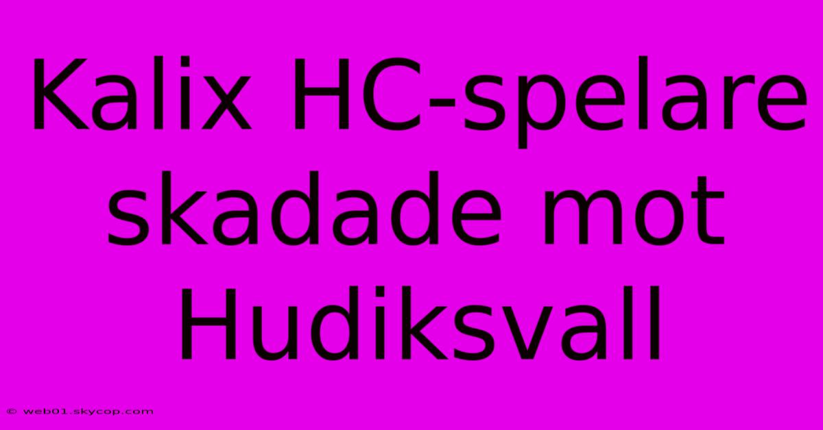 Kalix HC-spelare Skadade Mot Hudiksvall