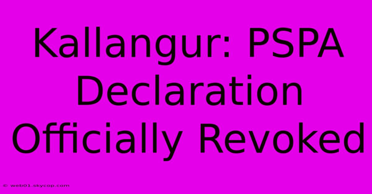 Kallangur: PSPA Declaration Officially Revoked