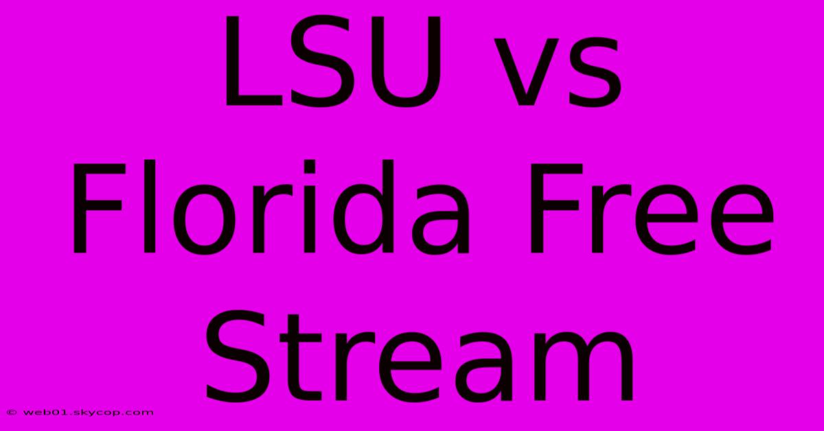 LSU Vs Florida Free Stream