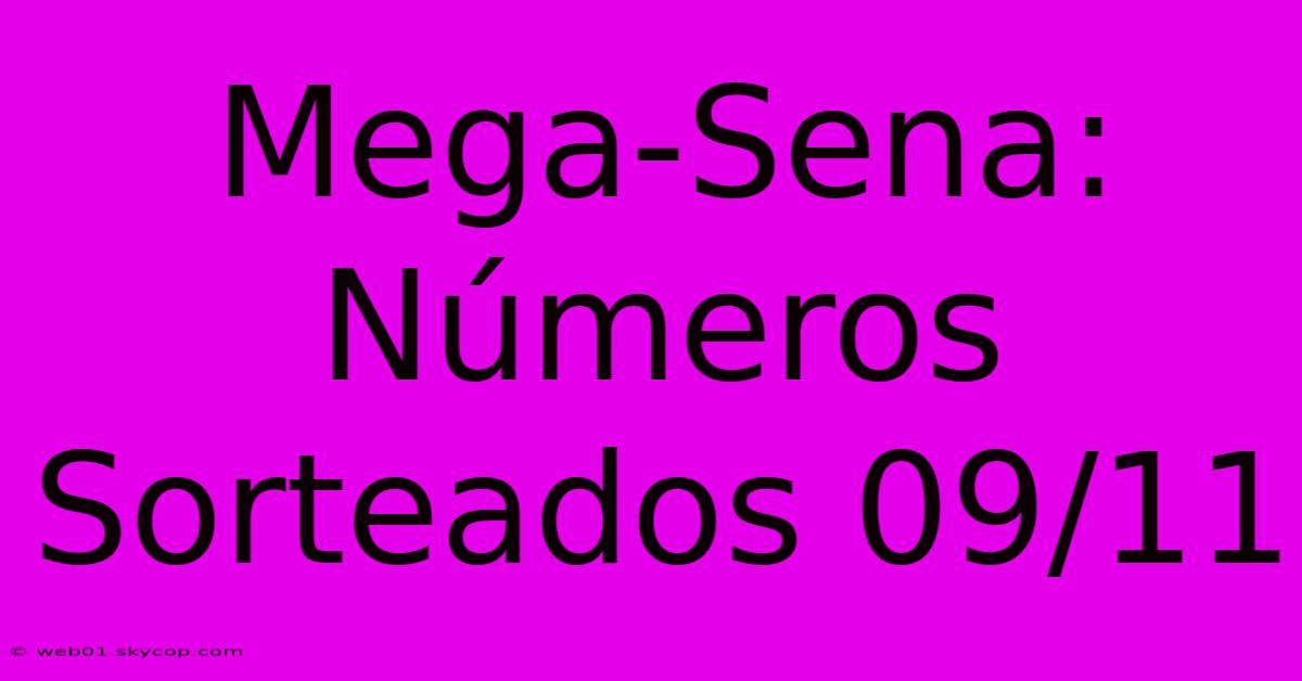 Mega-Sena: Números Sorteados 09/11