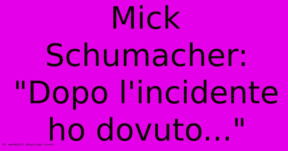 Mick Schumacher: 