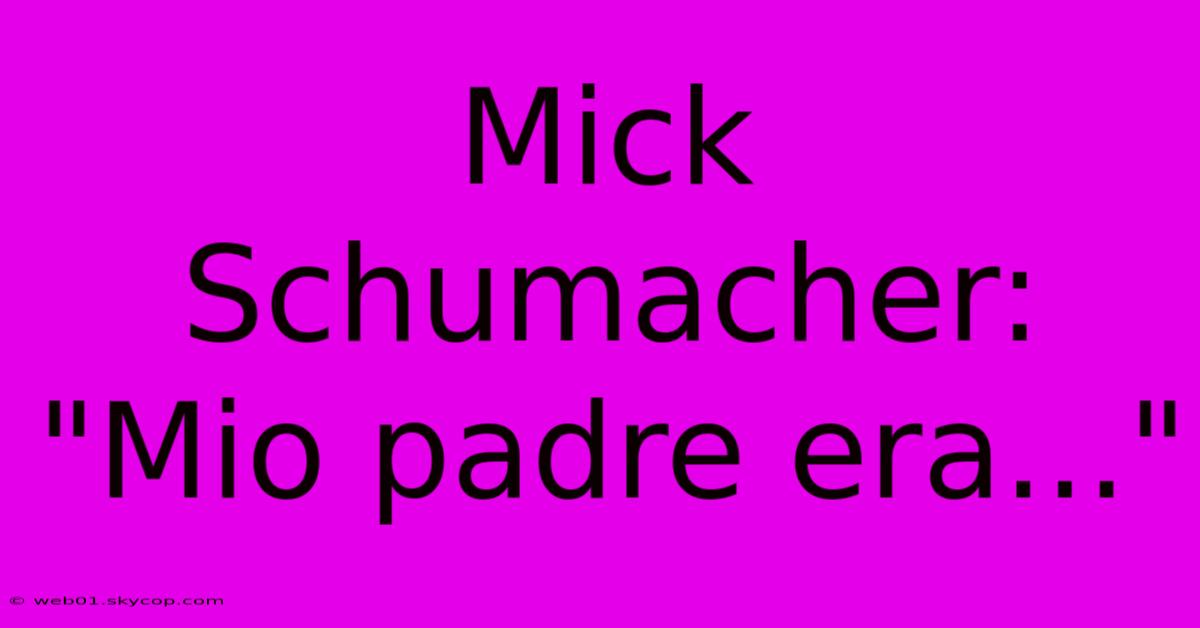 Mick Schumacher: 