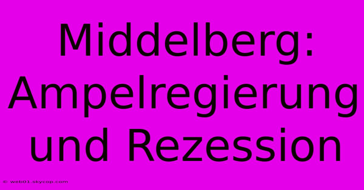 Middelberg: Ampelregierung Und Rezession