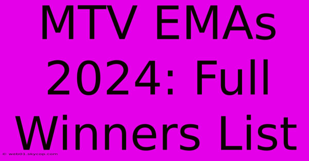 MTV EMAs 2024: Full Winners List