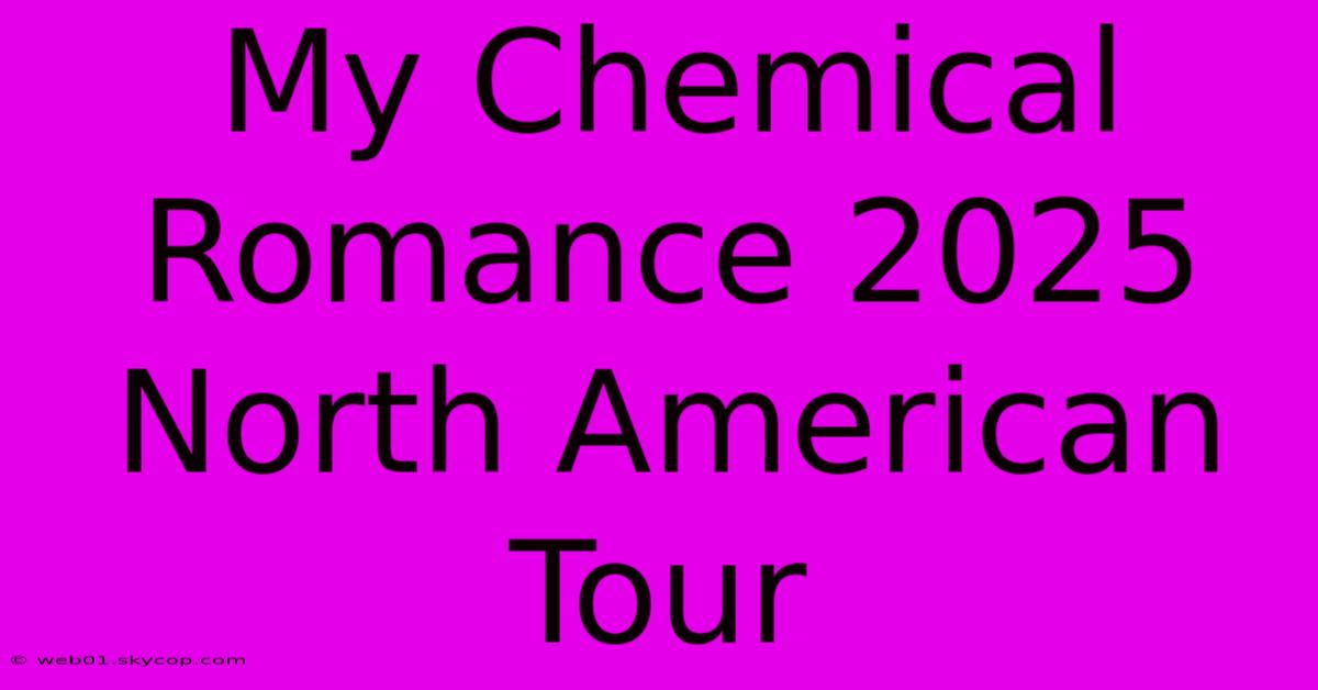 My Chemical Romance 2025 North American Tour