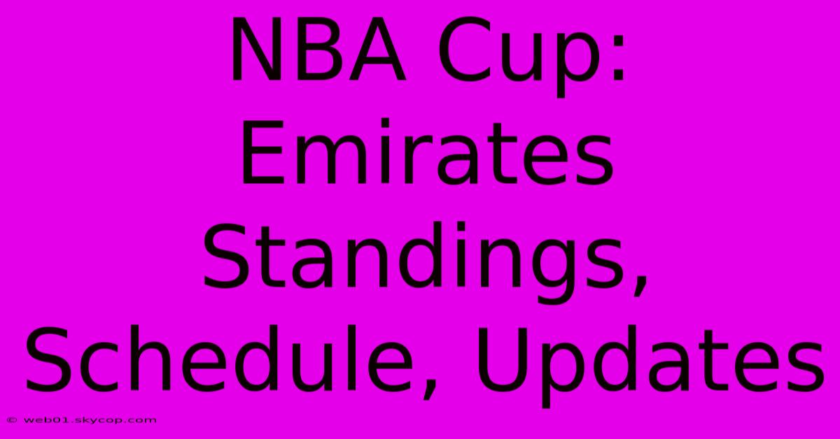 NBA Cup: Emirates Standings, Schedule, Updates 