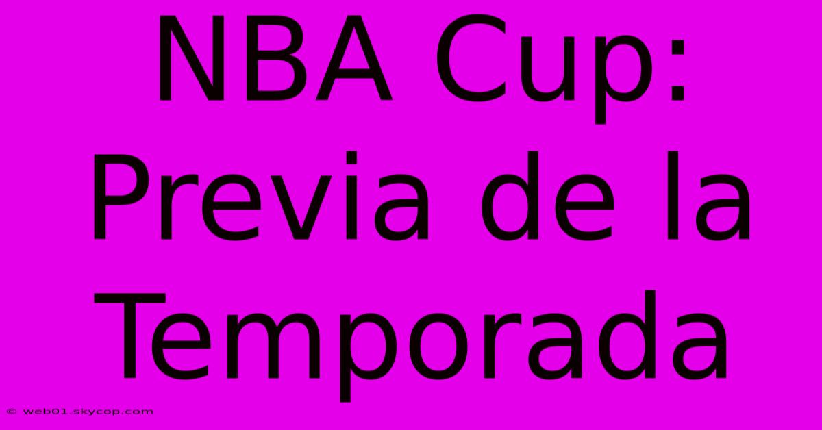 NBA Cup: Previa De La Temporada 