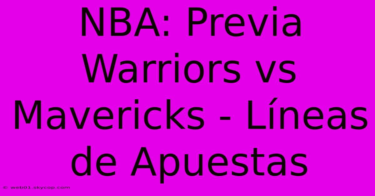 NBA: Previa Warriors Vs Mavericks - Líneas De Apuestas