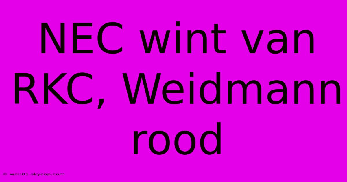 NEC Wint Van RKC, Weidmann Rood