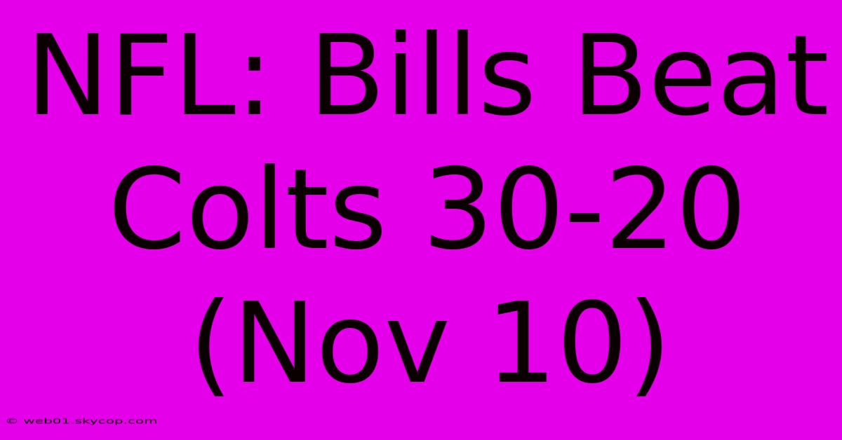 NFL: Bills Beat Colts 30-20 (Nov 10)