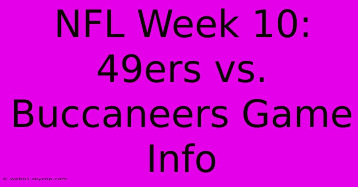 NFL Week 10: 49ers Vs. Buccaneers Game Info