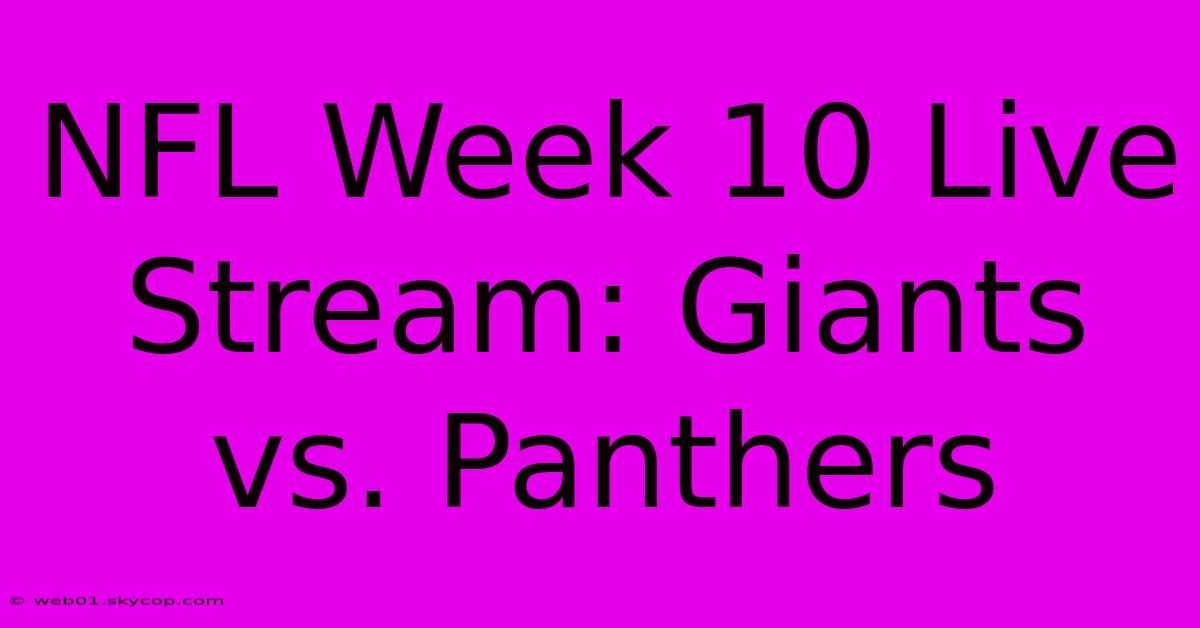 NFL Week 10 Live Stream: Giants Vs. Panthers 