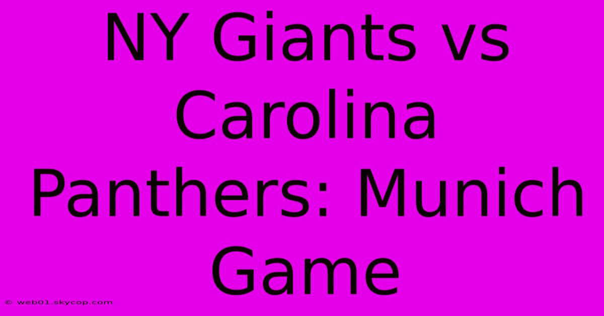 NY Giants Vs Carolina Panthers: Munich Game